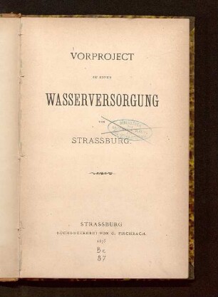 Vorproject zu einer Wasserversorgung von Strassburg