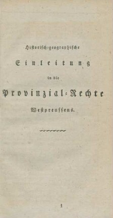Historisch-geographische Einleitung in die Provinzial-Rechte Westpreussens.