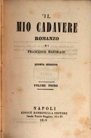 Il mio cadavere : Romanzo, 1