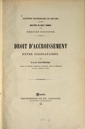 Droit d'accroissement Entre colégataires : Concours univ. de 1864-1865. Question de droit romain. Mémoire couronné