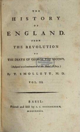 The History Of England : From The Revolution To The Death Of George The Second ; (Designed as a Continuation of Mr. Hume's History.). 3