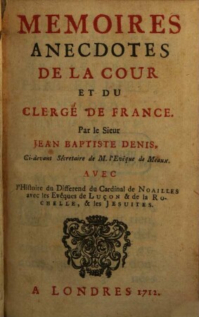 Mémoires anecdotes de la cour ... de France