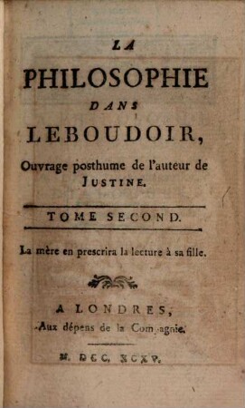 La Philosophie dans le boudoir, 2. - 214 S. : 2 Ill.