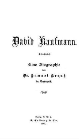 David Kaufmann : eine Biographie / von Samuel Krauß