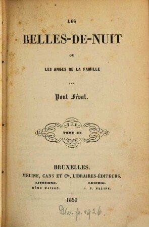 Les Belle-De-Nuit ou Les anges de la famille : Par Paul Féval. 3