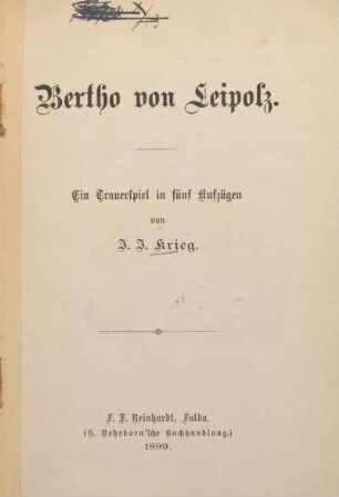 Bertho von Leipolz : ein Trauerspiel in fünf Aufzügen