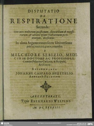 Disputatio De Respiratione Secunda : Continens multarum quaestionum, scitu utilium & necessariarum, & ad hanc ipsam Transactionem pertinentium, decisionem