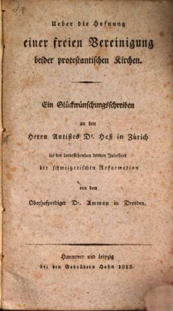 Über die Hoffnung einer ... Vereinigung beider protestant. Kirchen