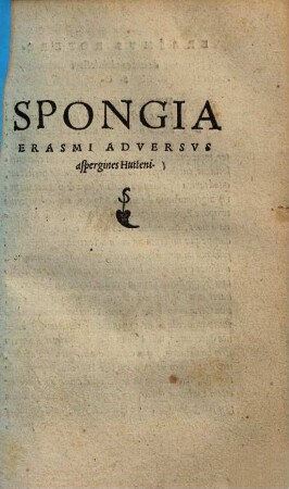 Spongia Erasmi Adversus aspergines Hutteni
