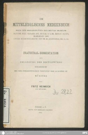 Ein mittelenglisches Medizinbuch : nach den Manuskripten des British Museum: Sloane 3153, Sloane 405, Royal 17 A III, Royal 19, 674, Harleian 1600 unter Zugrundelegung des Br. M. Additional Ms 33,996