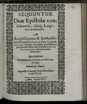 Duae Epistolae consolatoriae, aliaq[ue] Lugubria carmina missa [...]