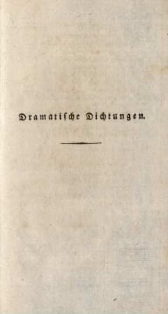 Dramatische Dichtungen.