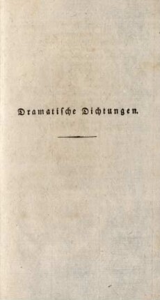 Dramatische Dichtungen.