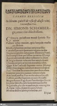 Carmen Heroicum In librum qui est de usu & abusu vini, Literatissimi Viri, Dn. Simonis Schambergii, amici sui dilectissimi