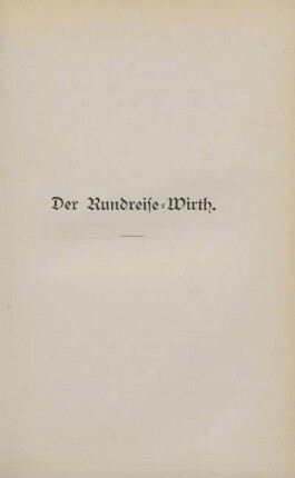 Der Rundreise=Wirth