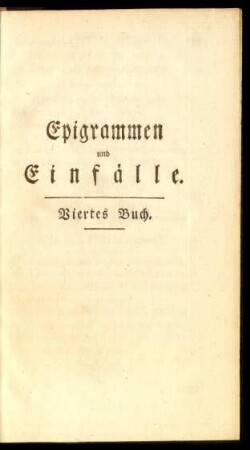 Epigrammen und Einfällen. Viertes Buch