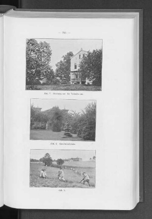 Abb. 7. Gutshaus von der Parkseite aus. Abb. 8. Gesellschaftshaus. Abb. 9.