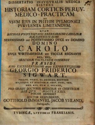 Dissertatio inauguralis medica sistens historiam corticis Peruv. medico-practicam et usum eius in phthisi pulmonali purulenta limitandum