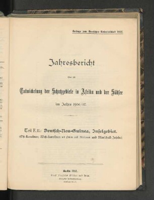 Teil F.II.: Deutsch-Neu-Guiena, Inselgebiet. (Ost-Karolinen, West-Karolinen mit Palau und Marianen und Marshall-Inseln.)