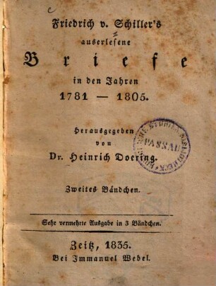 Friedrich von Schiller's auserlesene Briefe in den Jahren 1781 - 1805, 2