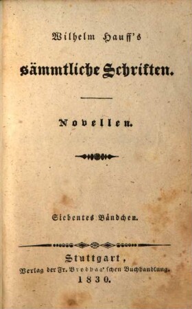 Wilhelm Hauff's sämmtliche Schriften, 16. Novellen ; 7