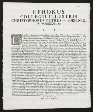Ephorus Collegii Illustris Christophorus Petrus de Forstner, In Dambenoy &c. L. S.
