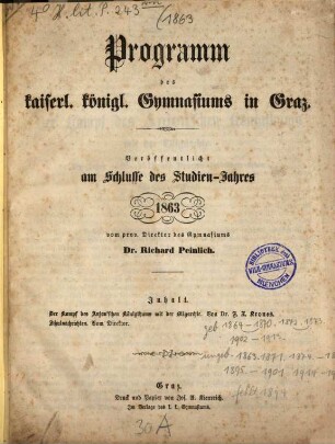 Programm des Kaiserl. Königl. Gymnasiums in Graz : veröffentlicht am Schlusse des Studien-Jahres. 1863