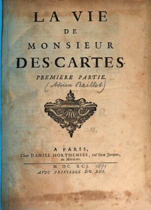 La Vie De Monsieur Des-Cartes, 1