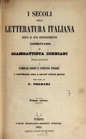 I secoli della letteratura italiana dopo il suo risorgimento. 7
