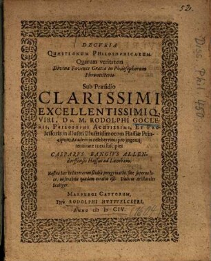 Decvria Quaestionum Philosophicarum : Quarum veritatem Divina Favente Gratia in Philosophorum Phrontisterio