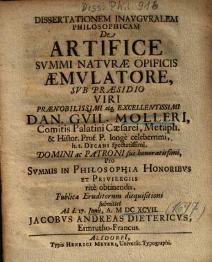 Dissertationem Inavgvralem Philosophicam De Artifice Svmmi Natvrae Opificis Aemvlatore
