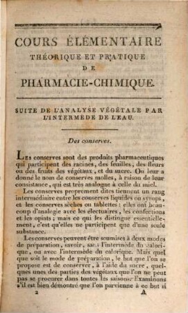Cours élémentaire théorique et pratique de Pharmacie-chimique, ou manuel du pharmacien-chimiste : contenant la définition des deverses opérations ..., 2