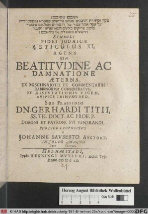 [...] Symboli Fidei Iudaicae Articulus XI, Agens De Beatitudine Ac Damnatione Aeterna : Ex Mischnajoth Et Commentariis Rabbinorum Consideratus