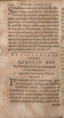 Qvaestio XXV. De Poenitentia, secundum quod est sacramentum.