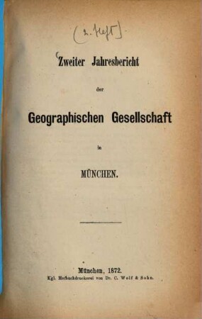 Jahresbericht der Geographischen Gesellschaft in München. 2.1870/71 (1872)