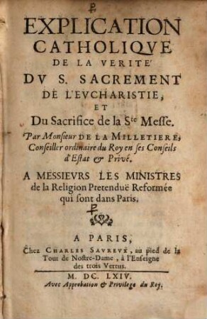 Explication catholique de la vérité du S. sacrement de l'eucharistie