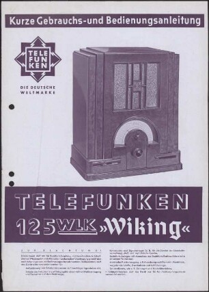 Bedienungsanleitung: Kurze Gebrauchs- und Bedienungsanleitung für Telefunken 125 WLK "Wiking"