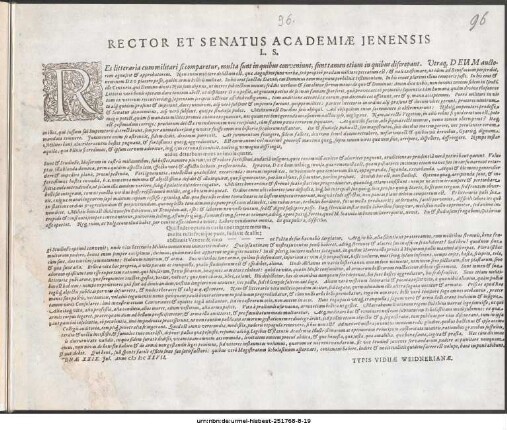 Rector Et Senatus Academiae Jenensis L.S. : Res litteraria cum militari si comparetur, multa sunt in quibus conveniunt, sunt tamen etiam in quibus discrepant ... P.P Ienae XXIX. Jul. Anno MDCXXVII