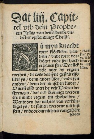 Dat liii. Capittel uth dem Propheten Jesaia/ van dem lidende unde der upstandinge Christi.