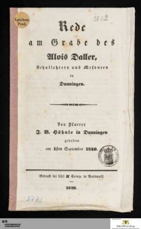 Rede am Grabe des Alois Daller, Schullehrers und Messners in Dunningen : gehalten am 1sten September 1840