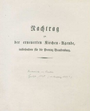 Nachtrag zu der erneuerten Kirchen-Agende, insbesondere für die Provinz Brandenburg