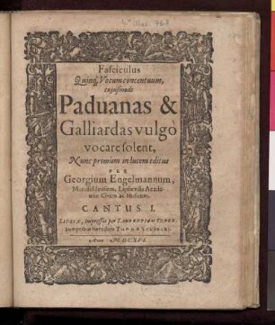 Georg Engelmann: Fasciculus quinque vocum concentuum. Cantus I.