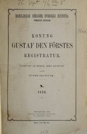 Handlingar rörande Sveriges historia. Serie 1, Konung Gustaf den Förstes registratur : i tryck utgifna af K. Riks-Arkivet. 10. 1535 (1887)