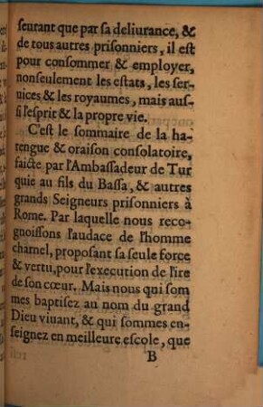 Copie D'Vne Lettre De La Rosse, mere de Sain Bej, prisonnier à Rome. Enuoyee au Serenißime Don Iean d'Austria, & à luy presentee : Auec l'interpretation de la harengue de l'Ambassadeur du Turc, faicte au fils de Ali Bassa, aussi prisonnier à Rome