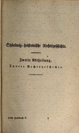 Handbuch des Schleswig-Holsteinischen Privatrechts. 2. (1831). - XX, 550 S.