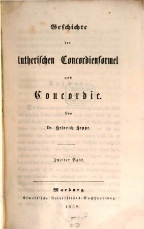 Geschichte des deutschen Protestantismus in den Jahren 1555 - 1581, 4. Geschichte der lutherischen Concordienformel und Concordie ; 2