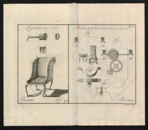 Fauteuil pour les Sourds. Num. 45. Tab. CXXXI. Machine pour faire mouvoir une chaise. Num. 45. Tab. CXXXII.