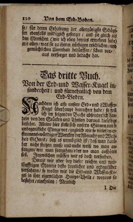 Das dritte Buch. Von der Erd-und Wasser-Kugel insonderheit: und fürnehmlich von dem Erd-Boden.