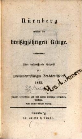 Nürnberg mitten im Dreißigjährigen Kriege : eine interessante Schrift zur zweihundertjährigen Gedächtnißfeier 1832