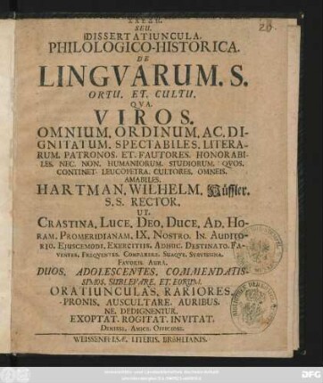 Schedē. Seu. Dissertatiuncula. Philologico-Historica. De Linguarum. S. Ortu. Et. Cultu. : [... in die IX. Calendarum Februae, Anni Messiani MDCLXXXIV.]